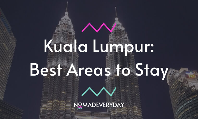 Kuala_Lumpur_Best areas to stay