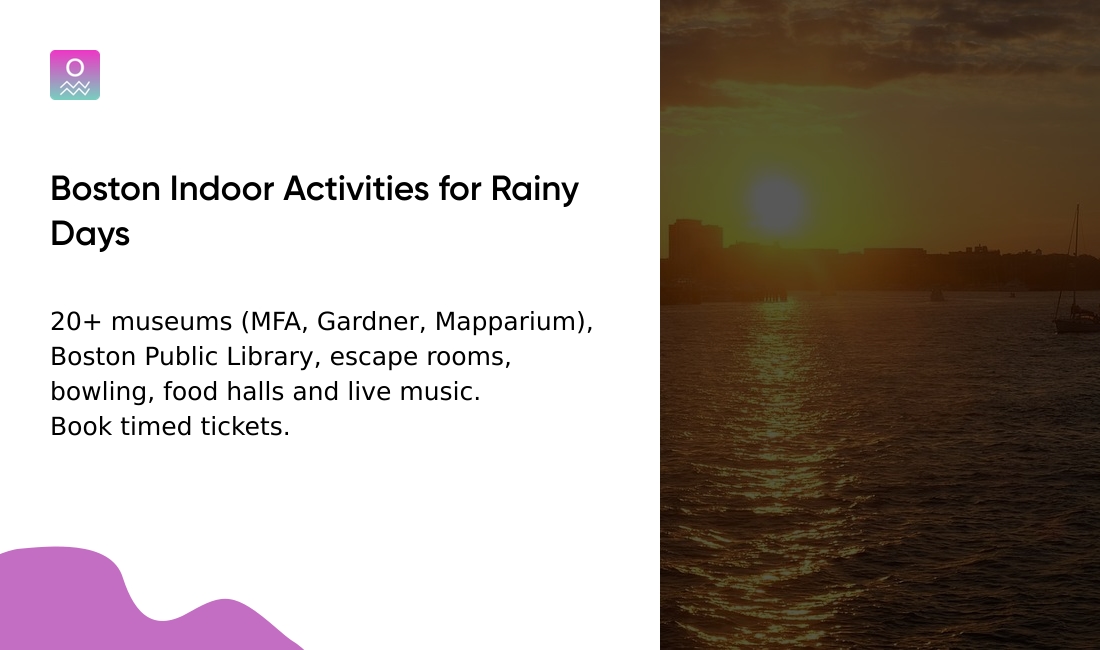 What indoor activities are there in Boston for a rainy day?